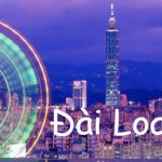 Kinh nghiệm du lịch Đài Loan từ A đến Z