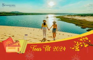 Tour du lịch Phan Thiết – Mũi Né – Đồi Cát Bay 2N1Đ