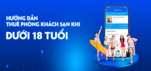 Dưới 18 tuổi muốn thuê khách sạn thì phải làm sao?