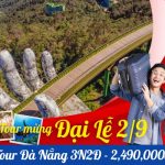 Tour Đà Nẵng – Bà Nà Hills- Ngũ Hành Sơn – Hội An 3N2Đ