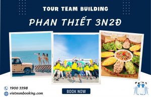 Tour Team Building trên bãi biển Mũi Né Phan Thiết – Tà Cú 3N2Đ: Bàu Trắng – Gala Dinner