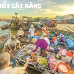 Tour Cần Thơ 2 ngày 1 đêm: Mỹ Tho – Bến Tre – Cần Thơ