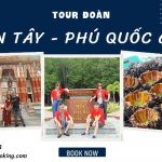Tour Miền Tây – Phú Quốc khách đoàn 6N5Đ: Chinh phục vẻ đẹp phía nam tổ quốc