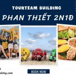 Tour team building gala dinner 2 ngày 1 đêm Phan Thiết Tà Cú | Bàu Trắng – Mũi Né – Lâu Đài Rượu Vang