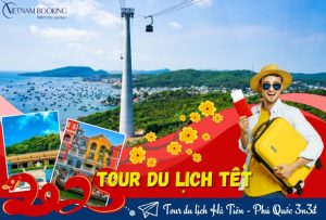 Tour du lịch Hà Tiên – Phú Quốc 3 ngày 3 đêm | Khám phá Đảo Ngọc từ TP HCM