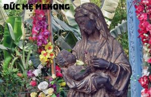 Tour Hành Hương Mekong 2N1Đ: Viếng Đức Mẹ – Hành Trình Tâm Linh và Bình An