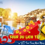 Tour Trung Quốc Mùng 3 : HCM – Thượng Hải – Hàng Châu – Phim Trường | 5N4Đ Tết
