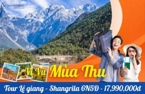 Tour Côn Minh – Đại Lý – Lệ Giang – Shangrila 6N5Đ – Thiên đường du lịch mới