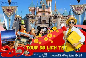 Tour du lịch Hồng Kông dịp Tết khởi hành từ Sài Gòn
