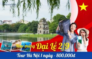 Tour Hà Nội 1 Ngày: Trải Nghiệm City Tour Độc Đáo Đầy Hấp Dẫn