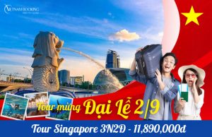 Tour Singapore 3N2Đ | Merlion Park – Garden By The Bay – Đảo Sentosa