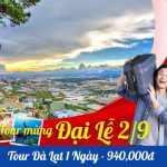 Tour Đà Lạt 1 ngày: Khám phá thành phố ngàn hoa