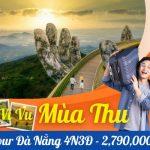 Tour Đà Nẵng 4N3Đ: Trải Nghiệm Bà Nà, Hội An & Rừng Dừa Bảy Mẫu