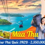 Tour Phú Quốc 3N2D – Tham Quan VinWonders và Safari