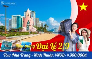 Tour Nha Trang – Ninh Thuận 4N3Đ: Giá cực sốc, ưu đãi hấp dẫn